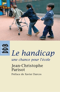 Le handicap, une chance pour l'école