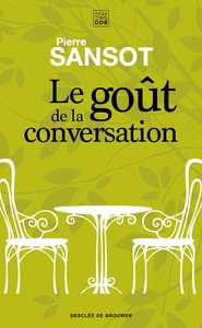 LE GOUT DE LA CONVERSATION