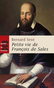 Petite vie de François de Sales