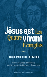 JESUS EST VIVANT - LES QUATRE EVANGILES