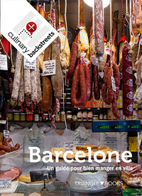 Barcelone. Un guide pour bien manger en Ville