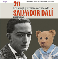 Vingt Premieres Annees De Salvador Dali