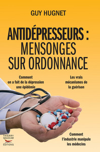 Antidépresseurs. Mensonges sur ordonnance