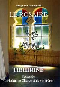 Le Rosaire - Tibhirine - Textes de Christian de Chergé et de ses frères Grand format