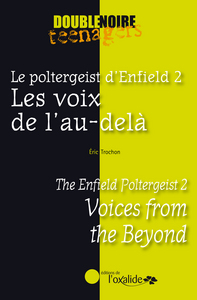 LE POLTERGEIST D'ENFIELD - T02 - LES VOIX DE L'AU-DELA - EDITION BILINGUE