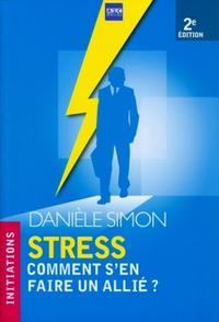 STRESS COMMENT S'EN FAIRE UN ALLIE ?