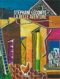 STEPHANE LECOMTE - LA BELLE AVENTURE