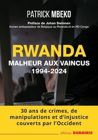  RWANDA MALHEUR AUX VAINCUS