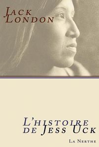L' HISTOIRE DE JESS UCK - ET AUTRES HISTOIRES