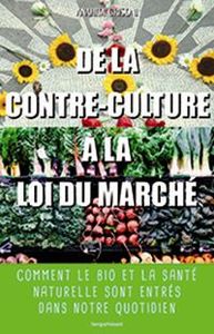 De la contre-culture à la loi du marché