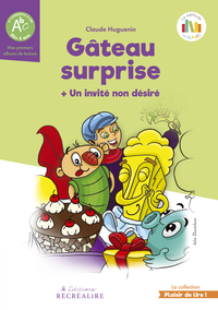 Gâteau surprise + Un invité non désiré