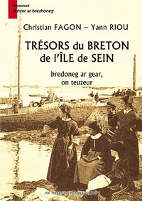 Trésors du breton de l'île de Sein - bredoneg ar gear, on teuzeur