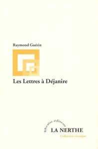 LES LETTRES A DEJANIRE