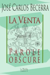 LA VENTA, PRECEDE DE PAROLE OBSCURE