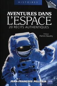 AVENTURES DANS L'ESPACE. 20 RECITS AUTHENTIQUES.