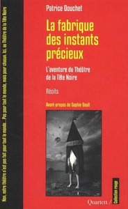 LA FABRIQUE DES INSTANTS PRECIEUX