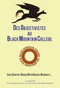 DES OBJECTIVISTES AU BLACK MOUNTAIN COLLEGE