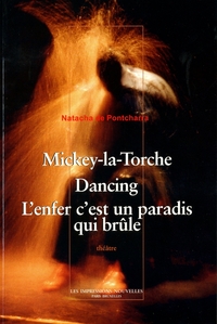 MICKEY-LA-TORCHE - DANCING - L'ENFER C'EST UN PARADIS