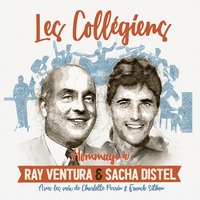 COLLEGIENS HOMMAGE A RAY VENTURA ET SACHA DISTEL - AUDIO