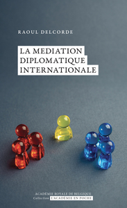 LA MEDIATION DIPLOMATIQUE INTERNATIONALE