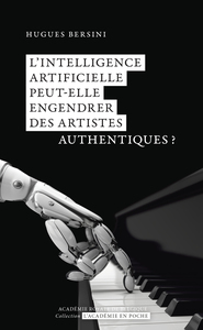 LINTELLIGENCE ARTIFICIELLE PEUT-ELLE ENGENDRER DES ARTISTES AUTHENTIQUES ?