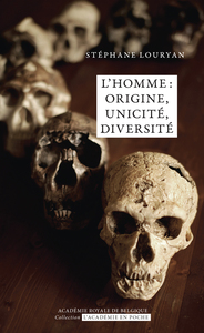 LHOMME : ORIGINE, UNICITE, DIVERSITE