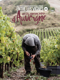 Entre Les Vignes 2 avec les Vignerons nature d'Auvergne