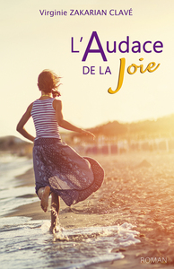 L'AUDACE DE LA JOIE