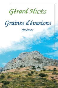 Graines d'évasions