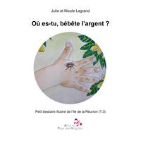 Où es-tu, bébête l'argent ?