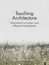 Touching Architecture