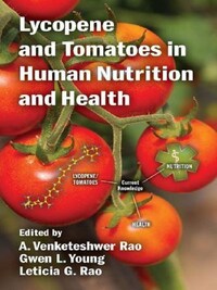 LYCOPENE AND TOMATOES IN HUMAN NUTRITION AND HEALTH