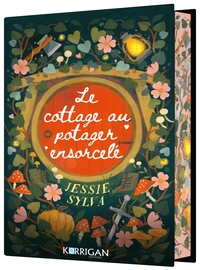 LE COTTAGE AU POTAGER ENSORCELE T1 - CONFIDENCES DE CREATURES MAL LUNEES