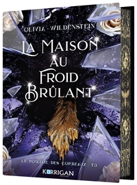 LE ROYAUME DES CORBEAUX T5 COLLECTOR - LA MAISON AU FROID ARDENT