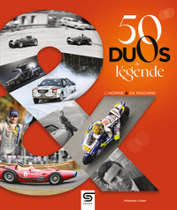 L'HOMME ET SA MACHINE, 50 DUOS DE LEGENDE