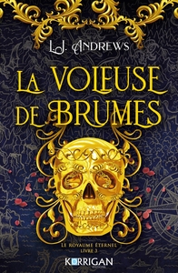 LE ROYAUME ETERNEL T3 - LA VOLEUSE DE BRUMES