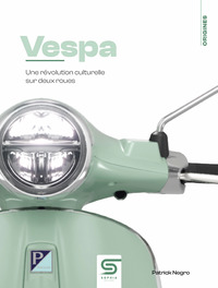VESPA - UNE REVOLUTION CULTURELLE SUR DEUX ROUES