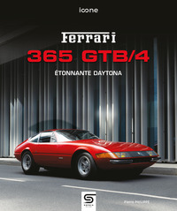 FERRARI 365 GTB/4 - ETONNANTE DAYTONA