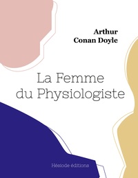 LA FEMME DU PHYSIOLOGISTE