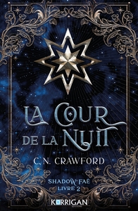 SHADOW FAE T2 - LA COUR DE LA NUIT