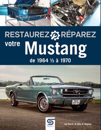 Restaurez-réparez votre Mustang