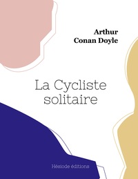 LA CYCLISTE SOLITAIRE