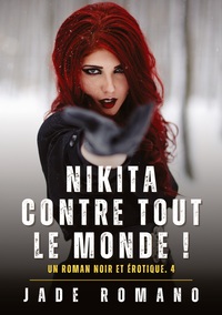 Nikita contre tout le Monde !
