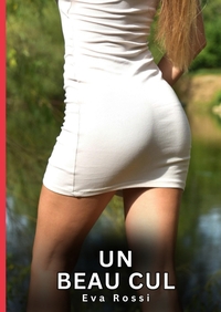Un Beau Cul
