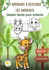 J'apprends à dessiner les animaux