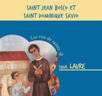 SAINT JEAN BOSCO ET SAINT DOMINIQUE SAVIO  CD - AUDIO