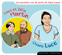 LOUIS ET ZELIE MARTIN, CHIARA LUCE  CD - AUDIO