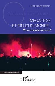 Mégacrise et fin d’un monde…