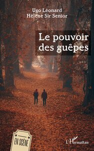 LE POUVOIR DES GUEPES