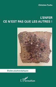 L'enfer ce n'est pas que les autres !